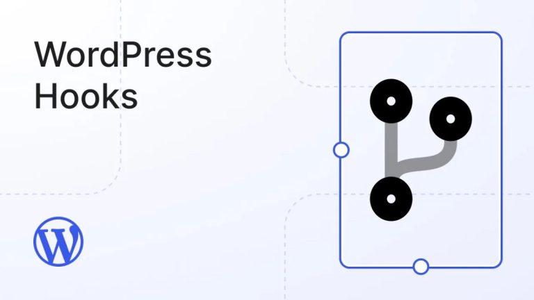 WordPress Hooks Explained: A Complete Guide for Developers